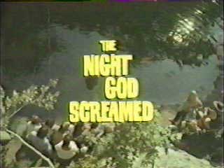The Night God Screamed