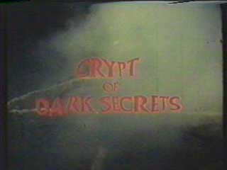 Crypt of Dark Secrets
